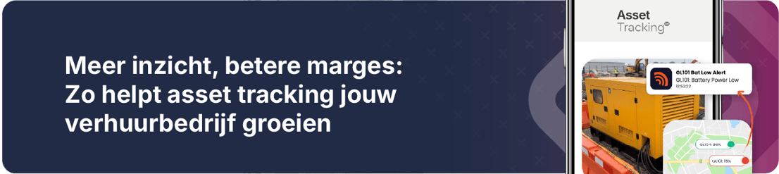 Hoe Asset tracking jouw verhuurbedrijf helpt groeien
